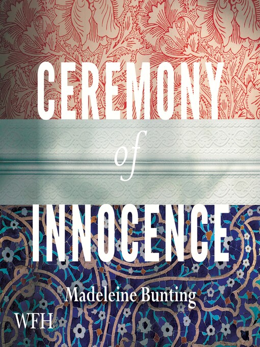 Title details for Ceremony of Innocence by Madeleine Bunting - Available